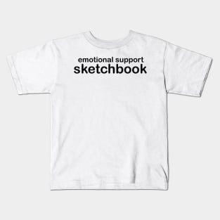 emotional support sketchbook black simple sticker Kids T-Shirt